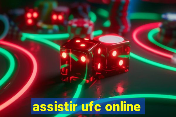 assistir ufc online